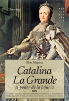 Catalina la Grande / Catherine the Great: Emperatriz de todas las Rusias / Empress of All the Russias 8497633393 Book Cover