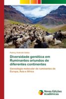 Diversidade genética em Ruminantes oriundos de diferentes continentes: Genealogia molecular de ruminantes da Europa, Ásia e África 6202043393 Book Cover