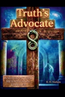 Truth's Advocate B0GZRLHZBG Book Cover