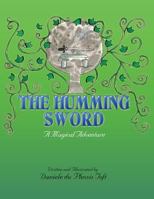 The Humming Sword: A Magical Adventure 1514465450 Book Cover