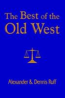 The Best of the Old West 1418433225 Book Cover