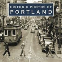 Historic Photos of Portland (Historic Photos.) (Historic Photos.) 1683369238 Book Cover