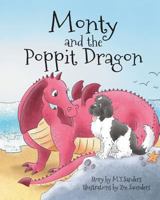 Monty and the Poppit Dragon 1912014068 Book Cover