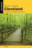 Best Hikes Cleveland: The Greatest Views, Wildlife, and Forest Strolls 1493038672 Book Cover