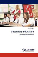 Secondary Education: Comparative Delineation 3659297844 Book Cover