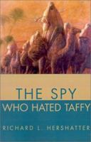 The Spy Who Hated Taffy 0595202551 Book Cover