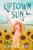 Uptown Sun B0DSV3RH2L Book Cover