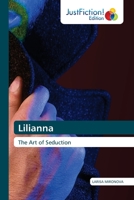 Lilianna: The Art of Seduction 6203576328 Book Cover