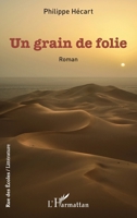 Un grain de folie: Roman (French Edition) 2140485580 Book Cover