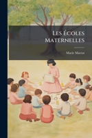 Les Écoles Maternelles 1147720649 Book Cover