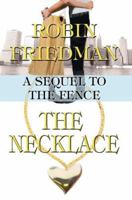The Necklace: A Sequel to The Fence 059537221X Book Cover