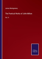 The Poetical Works of John Milton: Vol. II 3375066104 Book Cover