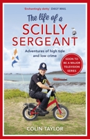 The Life of a Scilly Sergeant 178475515X Book Cover