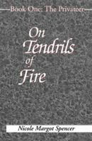 On Tendrils of Fire: The Privateer 074140799X Book Cover