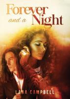 Forever and a Night 1520577184 Book Cover