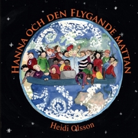 Hanna Och Den Flygande Mattan (Swedish Edition) 199930408X Book Cover