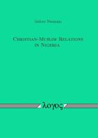 Christian-Muslim Relations in Nigeria 3832518541 Book Cover