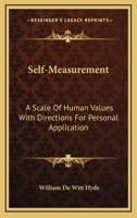 Self-Measurement: A Scale of Human Values With Directions for Personal Application 1017071748 Book Cover