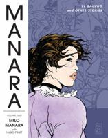 The Manara Library, Vol. 2: El Gaucho and Other Stories 1506702635 Book Cover