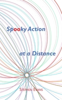 Spooky Action at a Distance: A Comedy in Three Acts 1953725481 Book Cover