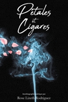 Petals and Cigars 1671199561 Book Cover