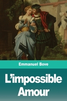 L'impossible Amour (French Edition) 3967873390 Book Cover