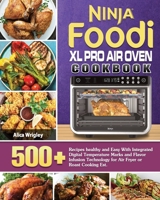 Ninja Foodi XL Pro Air Oven Cookbook 1922547689 Book Cover