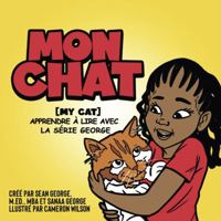 MON CHAT [MY CAT] (French Edition) 1960851217 Book Cover