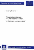 Volksliedsammlungen Und Historischer Kontext: Kontinuitaet Ueber Zwei Jahrhunderte? 3820493204 Book Cover