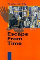 Escape from Time: Disconnecting from Culture 0595009778 Book Cover