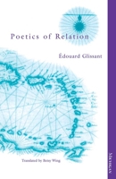 Poetics of Relation 0472066293 Book Cover