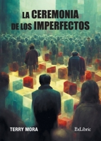 La ceremonia de los imperfectos 841952011X Book Cover
