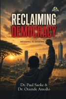 Reclaiming Democracy: Pathways to Renewal 9347397148 Book Cover