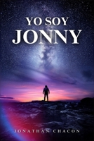 YO SOY JONNY: Historia de un emprendedor libro de 230 Paginas (Spanish Edition) B0DPVSYVCC Book Cover