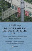 „Da lag er vor uns, der buchtenreiche See ..." 3743950308 Book Cover