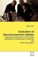 Evaluation of Macroeconometric Models: Comparative Performance of Three Large-scale Models for India based on Historical and Ex-Post Simulations 363923300X Book Cover