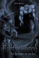 Earth Force: The Beginning of the Five 1532050534 Book Cover