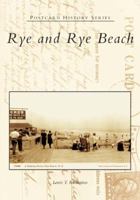 Rye and Rye Beach (Postcard History) 0738536229 Book Cover