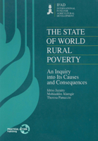 The State of World Rural Poverty: An Enquiry Into the Causes and Consequences 1853391484 Book Cover
