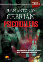 Psicokillers/ Psicokillers: Perfiles De Los Asesinos En Serie Mas Famosos De La Historia/ Profiles of the Most Famous Serial Killers in History (Investigacion Abierta/ Open Investigation) 8497634098 Book Cover