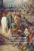 The Bible in 3500 Words: Illustrated 1540652599 Book Cover
