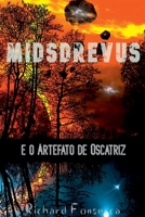Midsdrevus e o Artefato de Oscatriz (Portuguese Edition) 6553928312 Book Cover