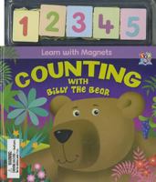 Counting with Billy the Bear [With Magnet(s)] 1849566690 Book Cover