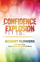 Confidence Explosion B08LG7YS52 Book Cover