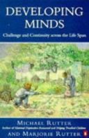 Developing Minds: Challenge and Continuity Across the Lifespan 0465010377 Book Cover