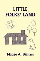 Little Folks' Land 1599153750 Book Cover