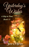 Yesterday's Wishes B0BHG35BVZ Book Cover