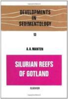 Silurian Reefs of Gotland (Developments in Sedimentology) 0444407065 Book Cover