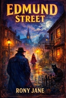 Edmund Street B0F8H99PN4 Book Cover
