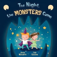 The Night the Monsters Came 390713012X Book Cover